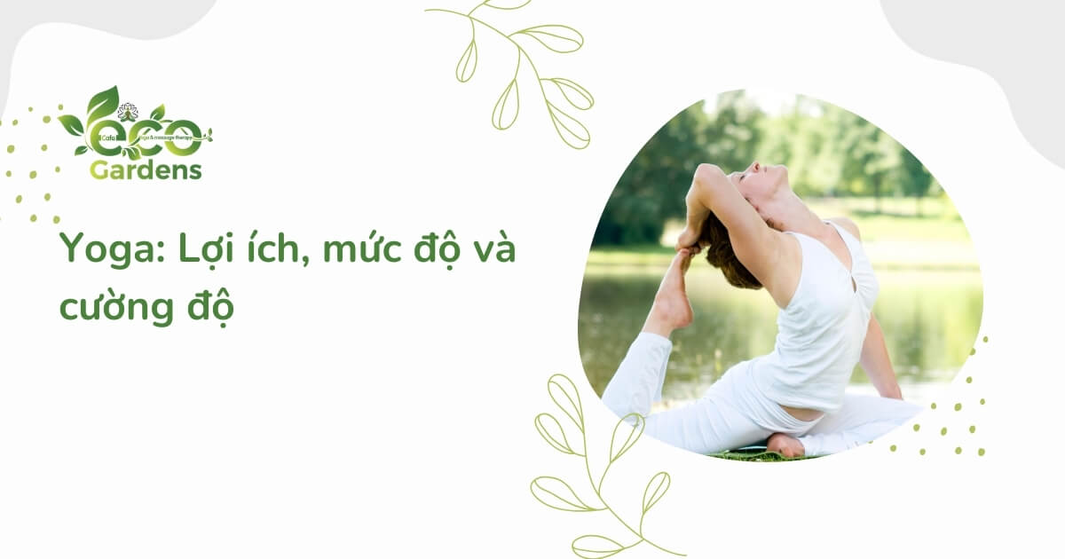 Yoga: Lợi ích, mức độ và cường độ